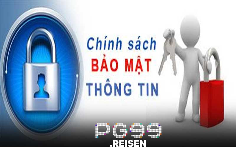 Chính sách bảo mật PG99 bảo vệ thông tin khách hàngt