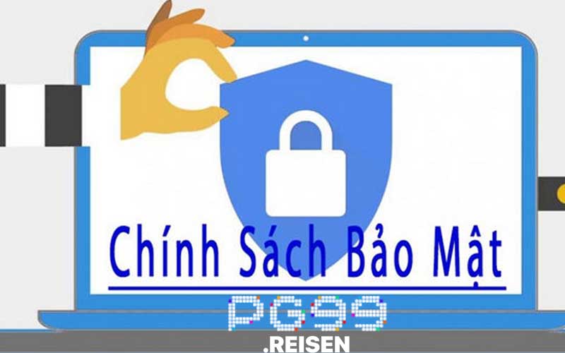 Các Chính Sách Bảo Mật PG99