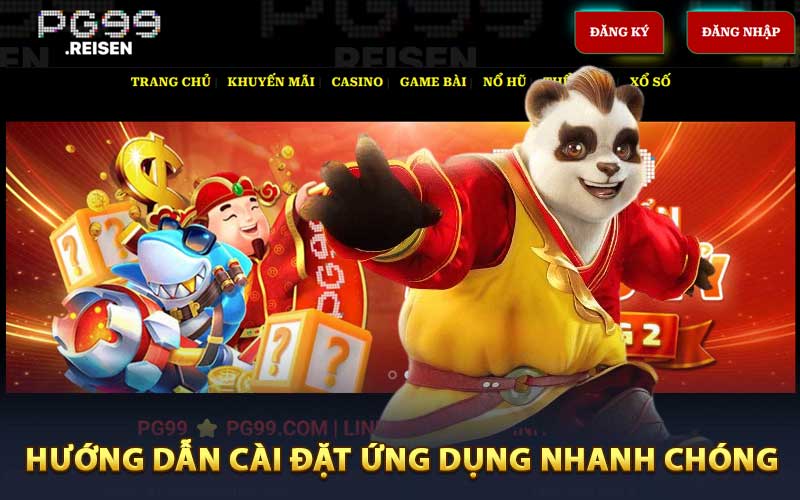 Hướng Dẫn Tải App PG99 Nhanh Chóng